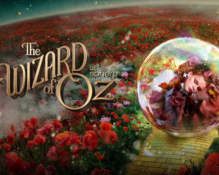 The Wizard of Oz at Sphere tickets