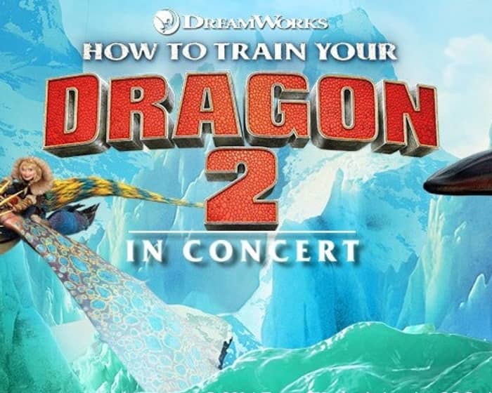 How to Train Your Dragon 2 in Concert tickets