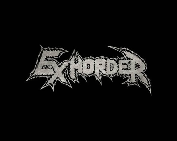 Exhorder tickets