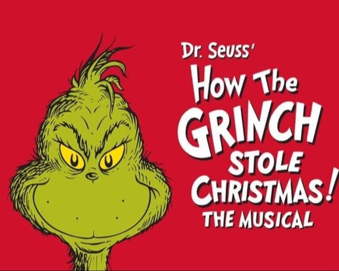How the Grinch Stole Christmas (Touring) tickets