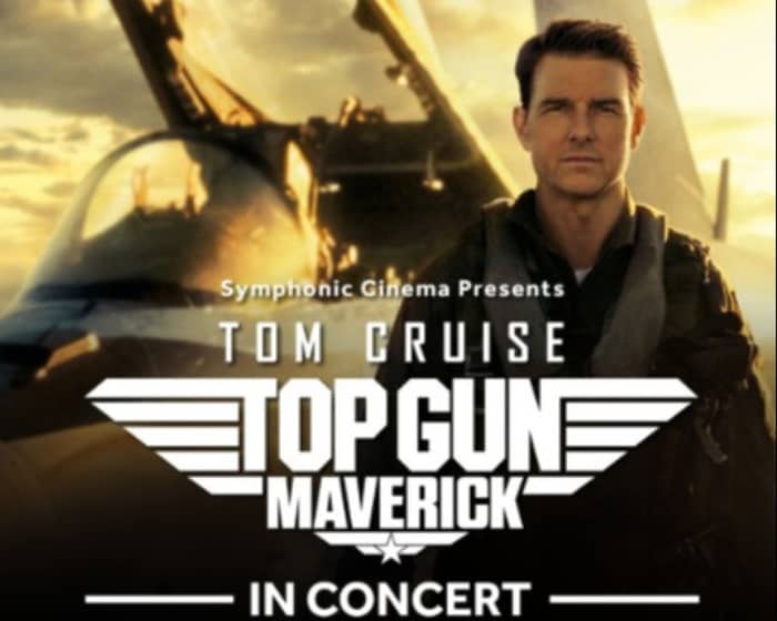Top Gun: Maverick In Concert tickets