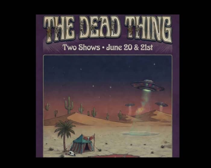 The Dead Thing - Day Two tickets