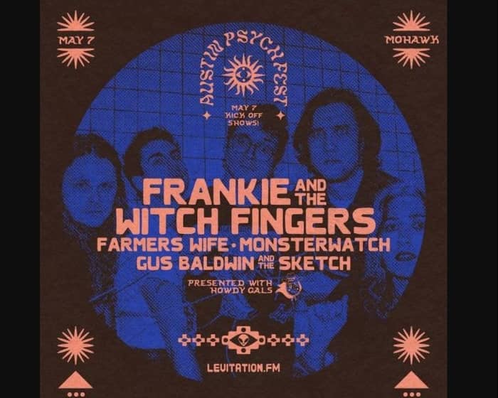 Frankie & The Witch Fingers / Farmer's Wife / Monsterwatch tickets
