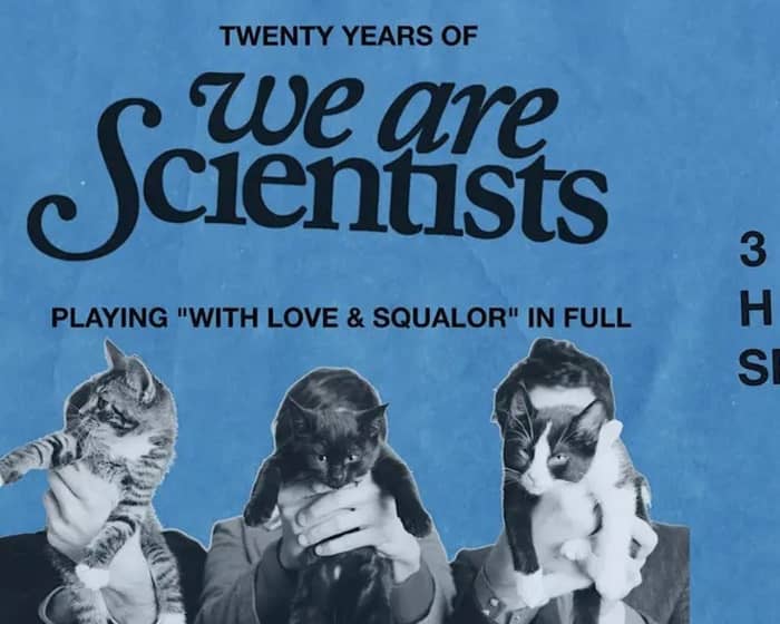 We Are Scientists tickets