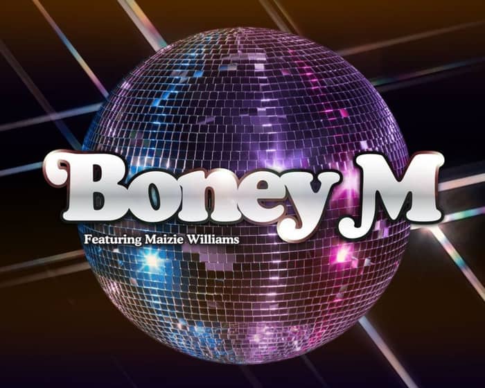 Boney M Feat. Maizie Williams - The Final Curtain Tour tickets