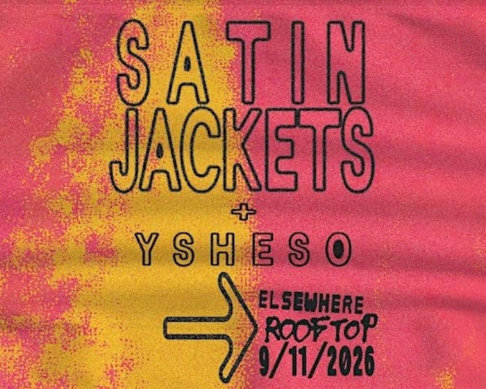 Satin Jackets tickets