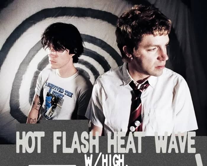 Hot Flash Heat Wave tickets