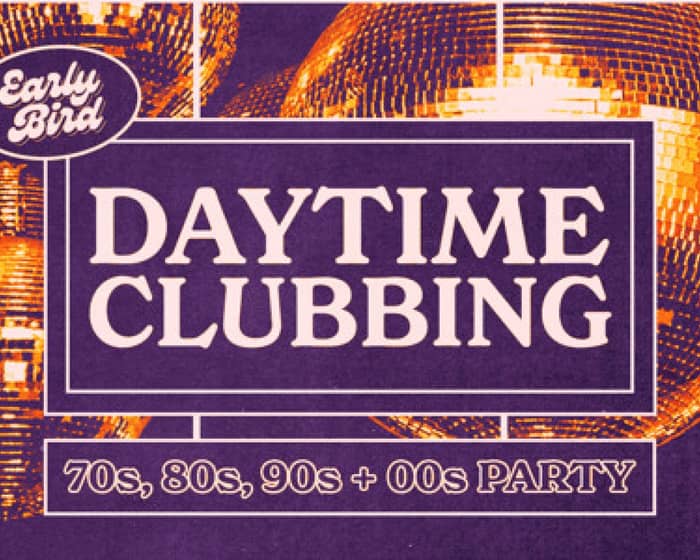 Daytime Clubbing | Mackay tickets