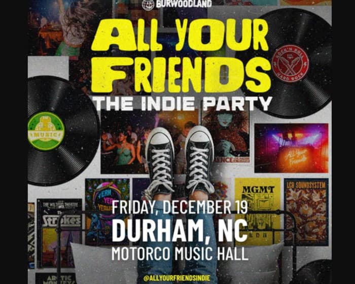 All Your Friends : The Indie Party tickets
