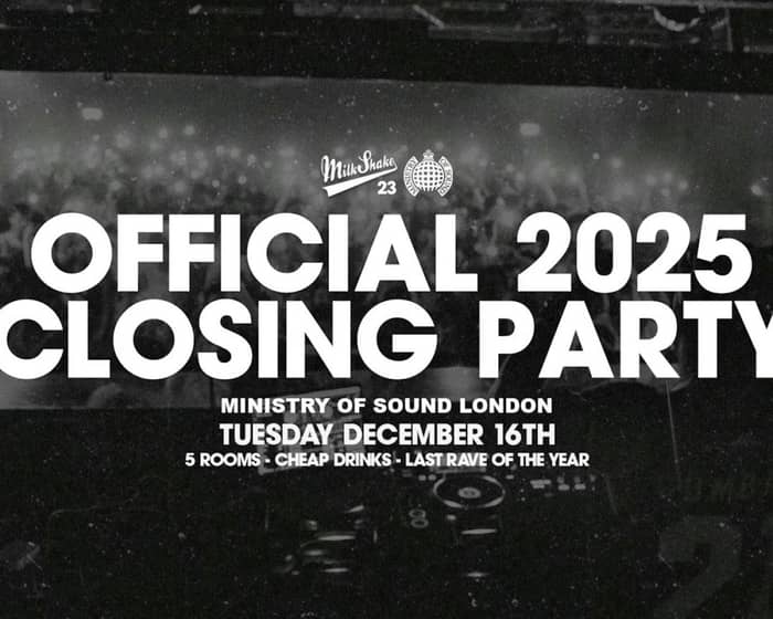 Milkshake Official Closing Party 2025 tickets
