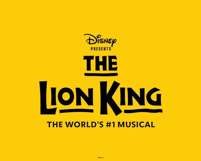 Disney Presents The Lion King tickets