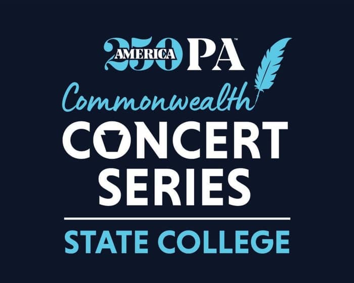 America250PA Commonwealth Concert Series - State College tickets