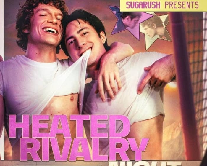 sugarush: Heated Rivalry Night tickets