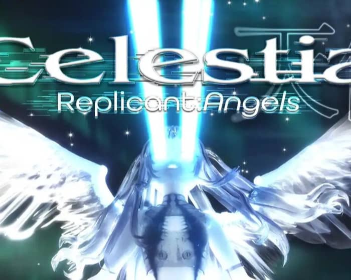 Celestia: Replicant Angels tickets