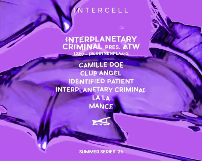 Interplanetary Criminal pres. ATW tickets