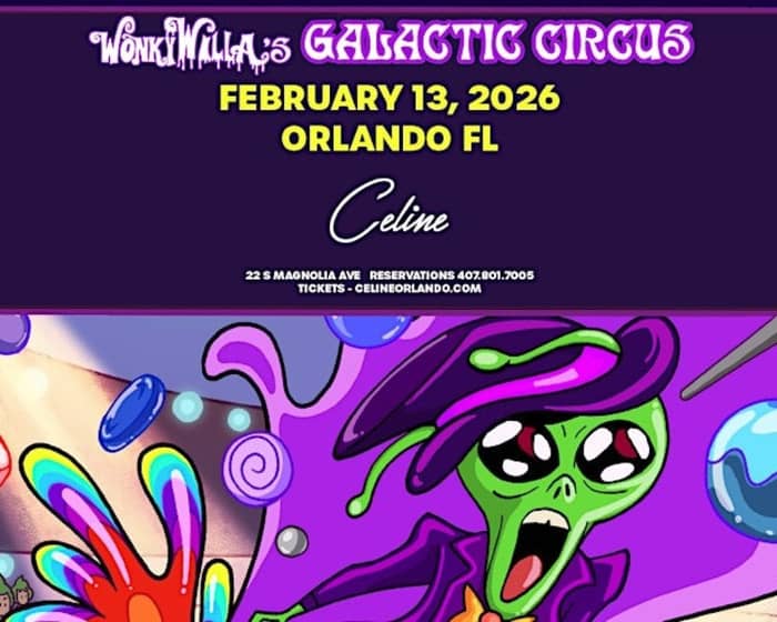 WonkyWilla's Galactic Circus  | Fri 02.13.26 tickets