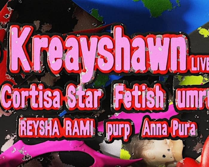Valentine's Day: Kreayshawn, Cortisa Star, Fetish, umru, REYSHA RAMI + more tickets