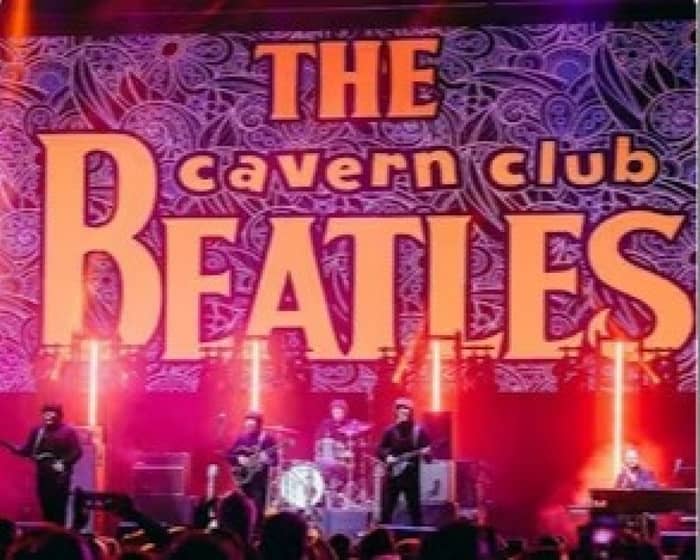 The Cavern Club Beatles - Live Tribute Show tickets