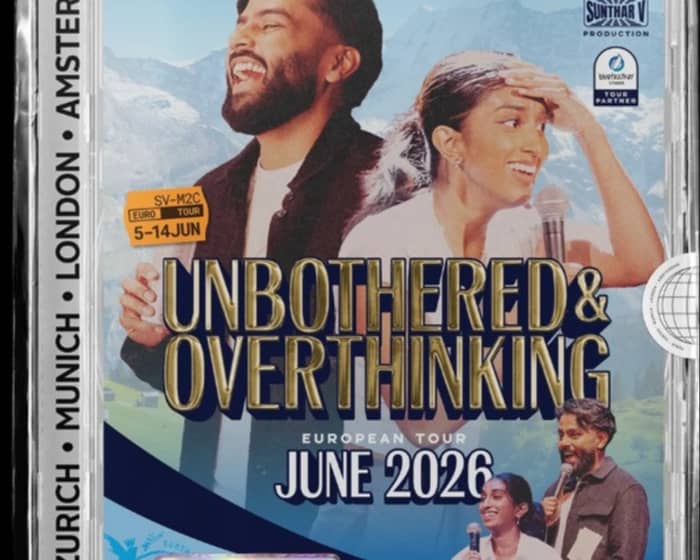 Unbothered & Overthinking tickets