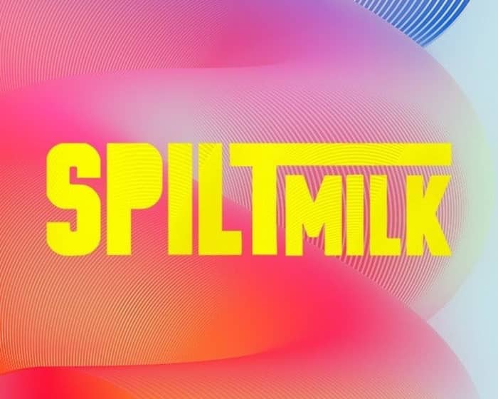 Spilt Milk 2025 | Canberra tickets