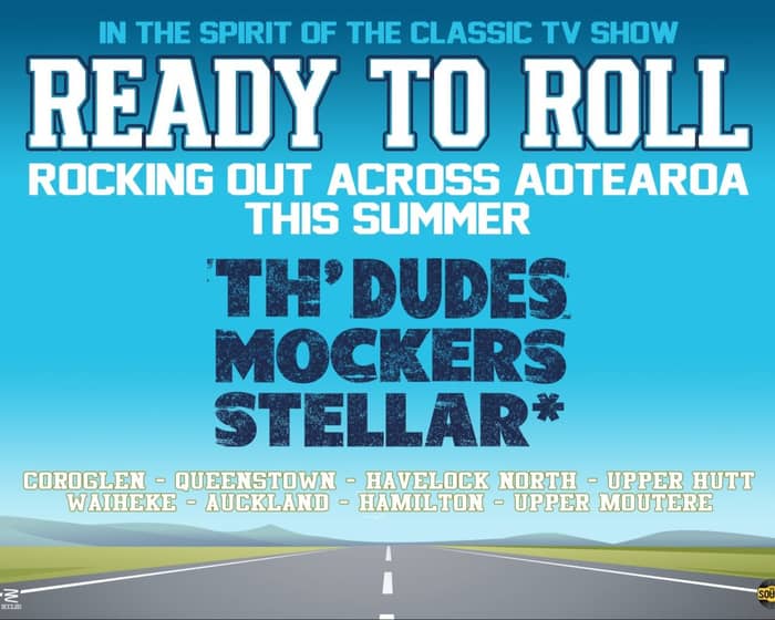 Ready To Roll: Th' Dudes, Stellar* & Mockers tickets
