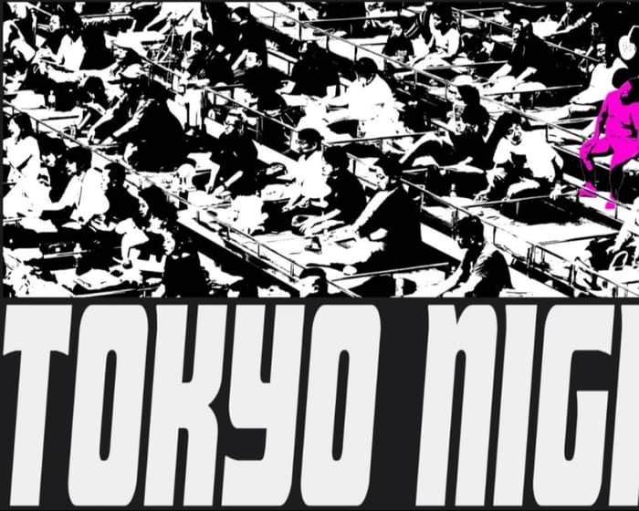 Tokyo Nights tickets