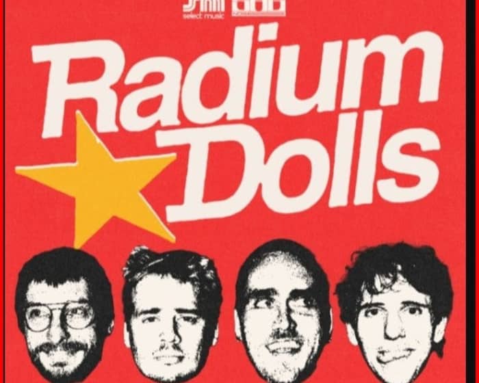 Radium Dolls tickets