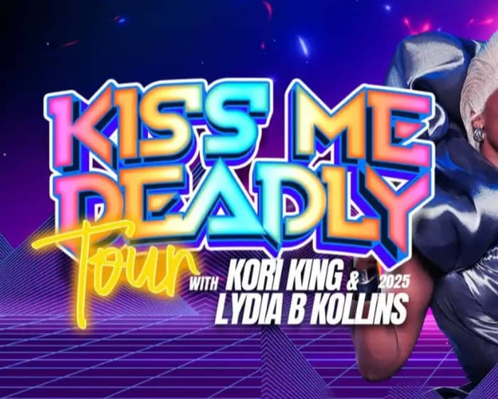 Kori King & Lydia B Kollins: Kiss Me Deadly | Sydney tickets