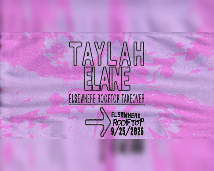 Taylah Elaine tickets