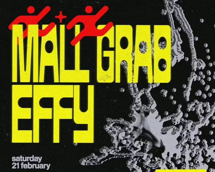 Mall Grab x Effy tickets