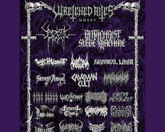 Wretched Rites ft. Sadistic Intent, Antichrist Siege Machine, with Witch Vomit & more tickets
