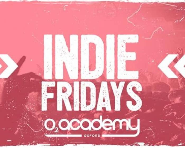 Indie Fridays Oxford tickets