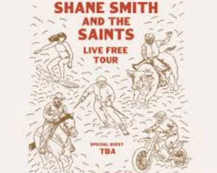 Shane Smith & the Saints tickets