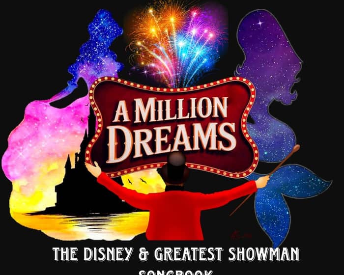 A Million Dreams tickets