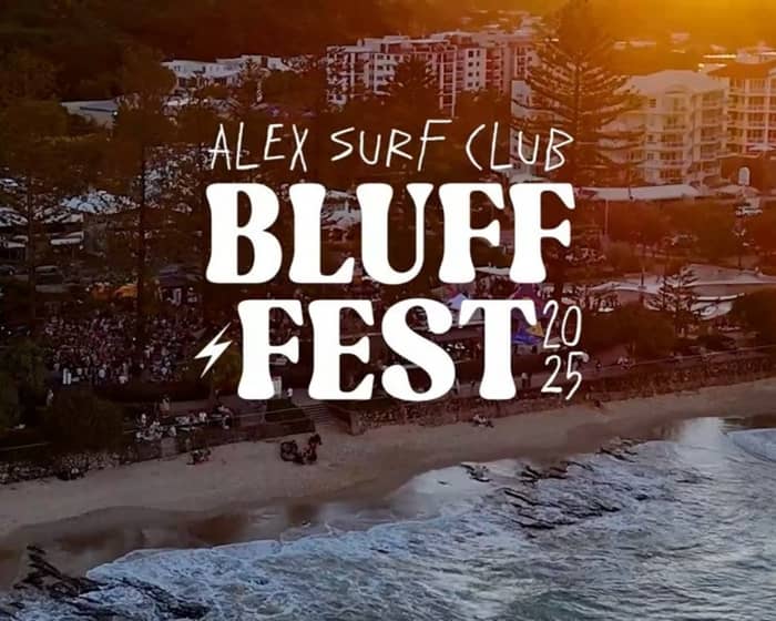 Bluff Fest 2025 | Day One tickets