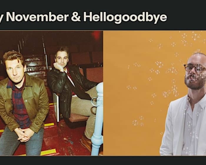 THE EARLY NOVEMBER & HELLOGOODBYE: 20 Years Young tickets