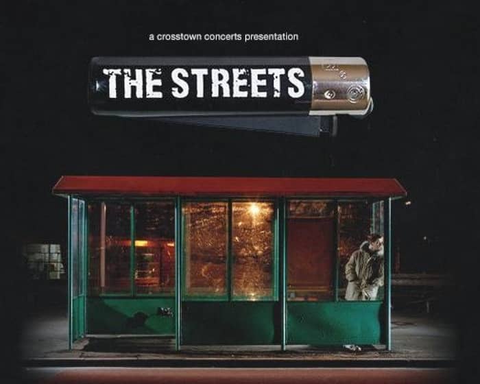 The Streets tickets