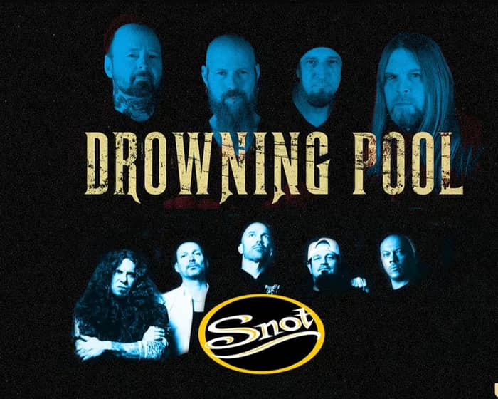 Drowning Pool + Snot tickets