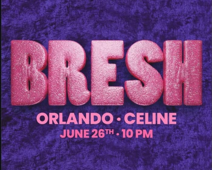 Bresh tickets