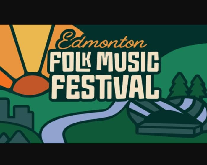 Edmonton Folk Music Festival tickets