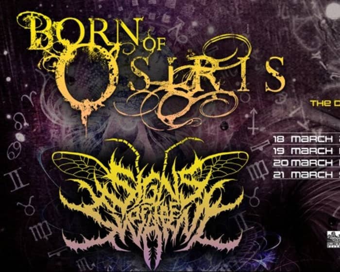 Born of Osiris + Signs of the Swarm tickets