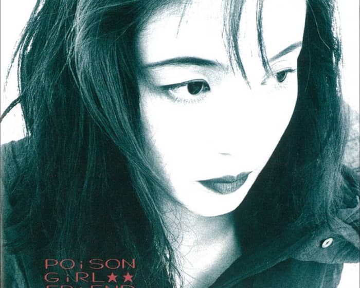POiSON GiRL FRiEND tickets