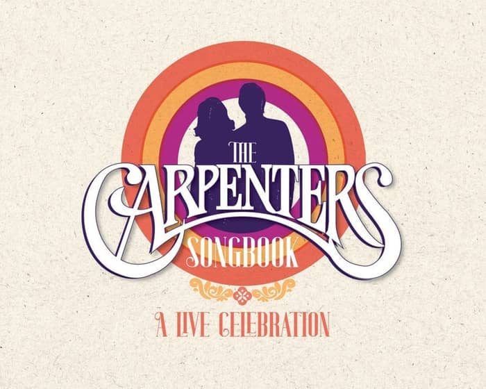 The Carpenters Songbook - A Live Celebration tickets