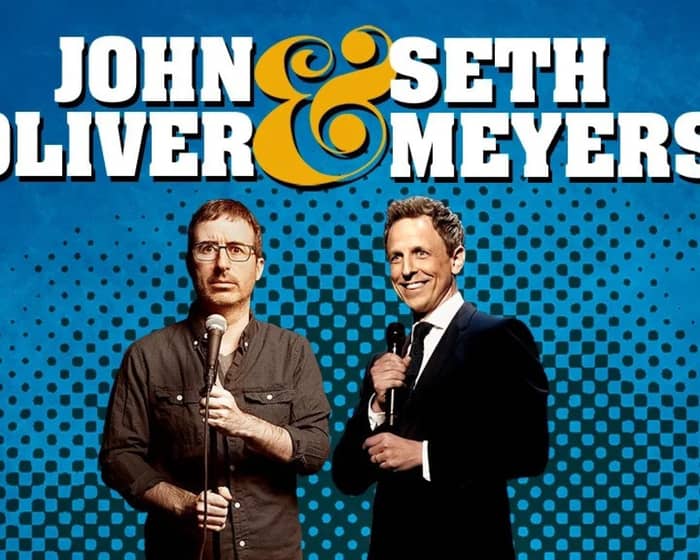 John Oliver & Seth Meyers tickets