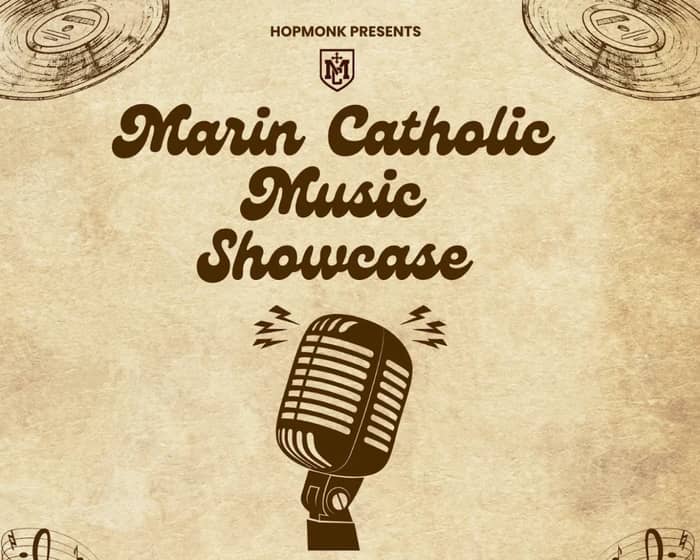 Marin Catholic Music Showcase tickets