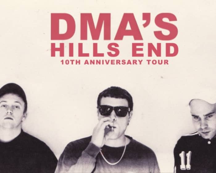 DMA'S tickets