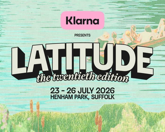 Latitude Festival 2026 tickets
