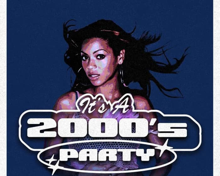 It's a 2000's Party: Burlington tickets