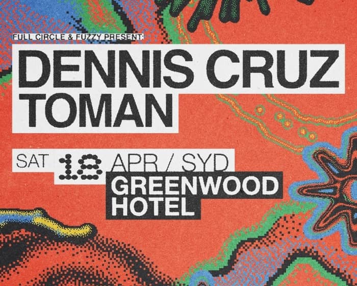 Dennis Cruz & Toman tickets