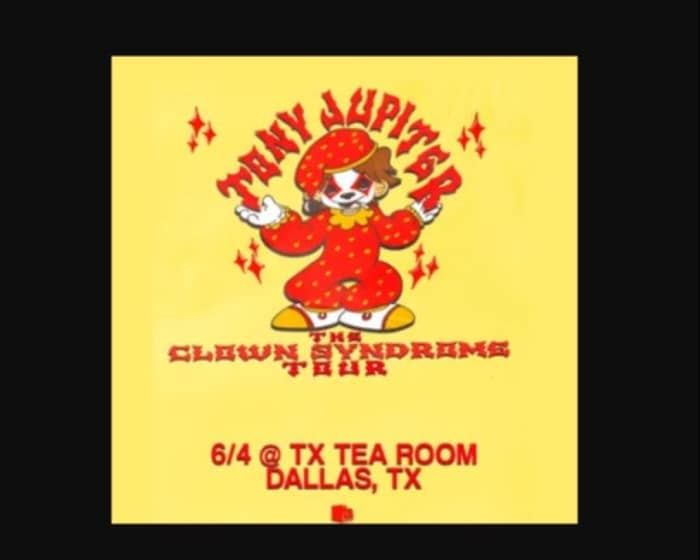 Tony Jupiter tickets